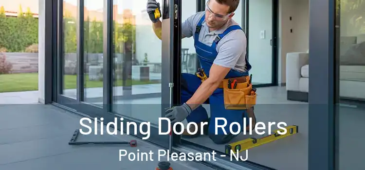  Sliding Door Rollers Point Pleasant - NJ